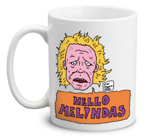 Hello Melindas Mug by Nicolas Caesar