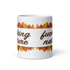 Fucking Nature Mug