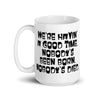 We're Having A Good Time Mug