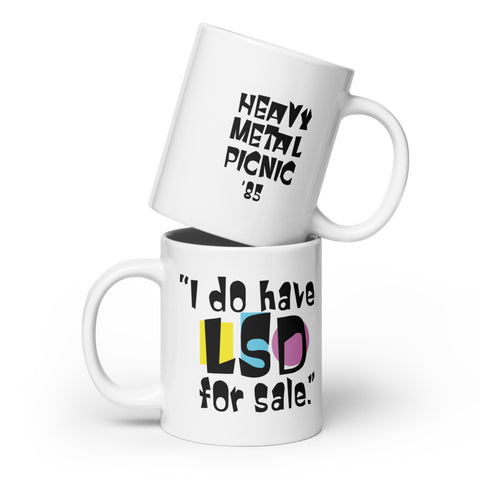 I Do Have LSD For Sale Mug
