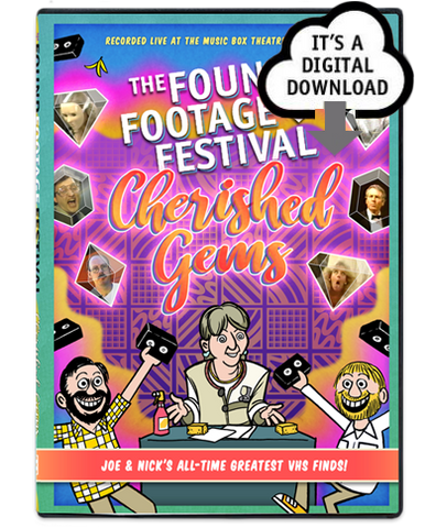 Found Footage Festival: Cherished Gems - Digital Download