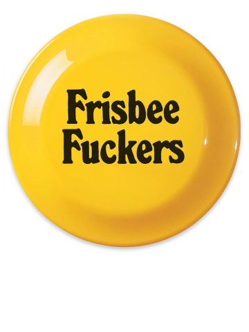 Frisbee Fuckers Frisbee