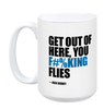 Jack Rebney's F#%cking Flies Mug
